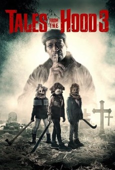 TALES FROM THE HOOD 3 (2020) นิทานหลอนลืมหลุม 3 [ซับไทย] - ดูหนังออนไลน