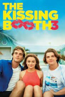 The Kissing Booth 3 (2021) เดอะ คิสซิ่ง บูธ 3 - ดูหนังออนไลน