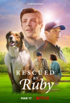 RESCUED BY RUBY (2022) รูบี้มาช่วยแล้ว - ดูหนังออนไลน