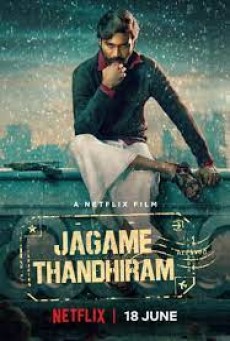 Jagame Thandhiram (2021) โลกนี้สีขาวดำ - ดูหนังออนไลน