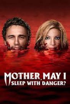 Mother May I Sleep with Danger (2016) แม่จ๋าหนูขอนอนกับ… - ดูหนังออนไลน