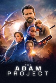 The Adam Project | Netflix (2022) ย้อนเวลาหาอดัม - ดูหนังออนไลน