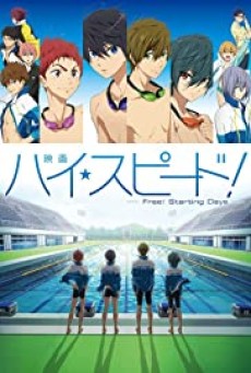 High Speed ! Free Starting Days The Movie ซับไทย - ดูหนังออนไลน