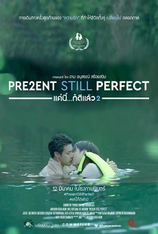 Present Still Perfect แค่นี้…ก็ดีแล้ว 2 (2020) - ดูหนังออนไลน