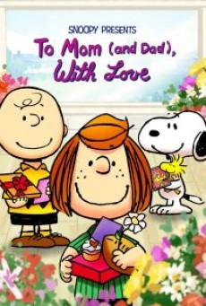 SNOOPY PRESENTS TO MOM (AND DAD) WITH LOVE (2022) - ดูหนังออนไลน
