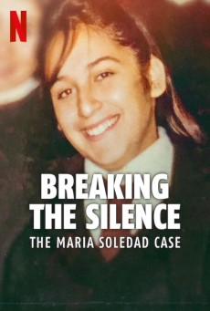 Breaking the Silence The Maria Soledad Case มาเรีย โซเลดัด ทำลายความเงียบ (2024) - ดูหนังออนไลน