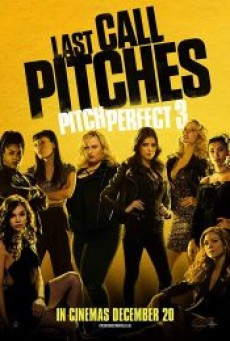 Pitch Perfect 3 ชมรมเสียงใส ถือไมค์ตามฝัน 3 - ดูหนังออนไลน