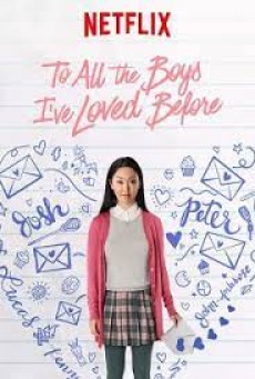 To All the Boys I’ve Loved Before (2018) แด่ชายทุกคนที่ฉันเคยรัก - ดูหนังออนไลน