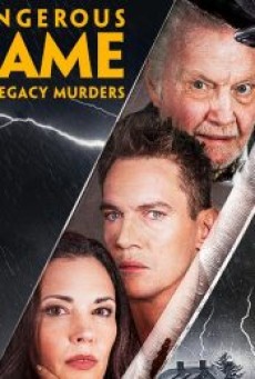 DANGEROUS GAME THE LEGACY MURDERS (2022) - ดูหนังออนไลน