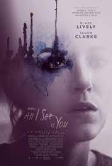 All I See Is You (2016) รัก ลวง ตา - ดูหนังออนไลน์