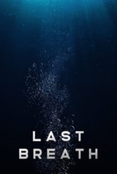 Last Breath (2019) ลมหายใจสุดท้าย - ดูหนังออนไลน