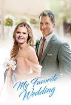 MY FAVORITE WEDDING (2017) - ดูหนังออนไลน