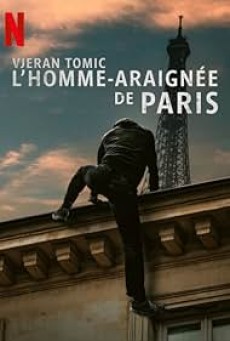 VJERAN TOMIC THE SPIDER-MAN OF PARIS (2023) เวรัน โทมิช สไปเดอร์แมน แห่งปารีส พากย์ไทย - ดูหนังออนไลน์