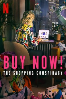 Buy Now The Shopping Conspiracy ซื้อเลย กับดักให้ช้อป (2024) - ดูหนังออนไลน์