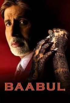 Baabul (2006) พ่อเหนือเกล้าเหนือชีวิต - ดูหนังออนไลน์
