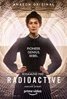 Radioactive (2019) รังสีเรเดียม - ดูหนังออนไลน