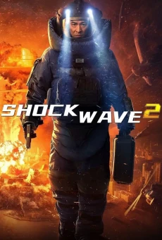 SHOCK WAVE 2 (2020) คนคมถล่มนิวเคลียร์ 2 - ดูหนังออนไลน