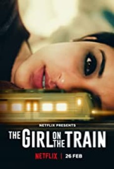 The Girl on the Train (2021) ฝันร้ายบนเส้นทางหลอน - ดูหนังออนไลน