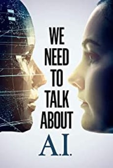 We Need to Talk About A.I (2020) - ดูหนังออนไลน