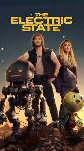 The Electric State (2025) ท่องแดนจักรกล - ดูหนังออนไลน์