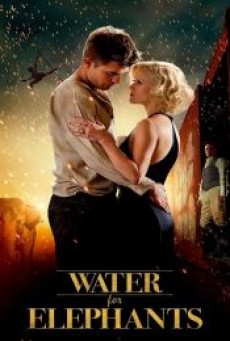 WATER FOR ELEPHANTS (2011) มายารัก ละครสัตว์ - ดูหนังออนไลน์