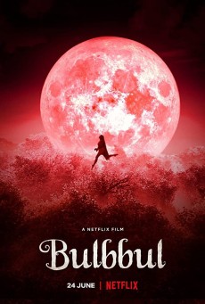 Bulbbul | Netflix (2020) รอยรักตำนานอาถรรพ์ - ดูหนังออนไลน