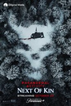 PARANORMAL ACTIVITY NEXT OF KIN (2021) - ดูหนังออนไลน์