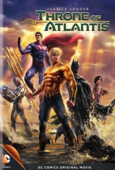 Justice League Throne of Atlantis (2015) จัสติซ ลีก: ศึกชิงบัลลังก์เจ้าสมุทร - ดูหนังออนไลน์