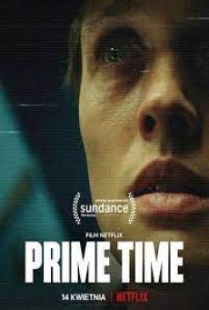 Prime Time (2021) ไพรม์ไทม์ - ดูหนังออนไลน