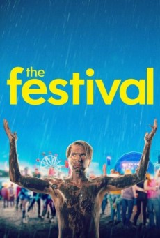 The Festival (2018) จี๊ดเป็นบ้า ขอซ่าให้ลืมเศร้า - ดูหนังออนไลน