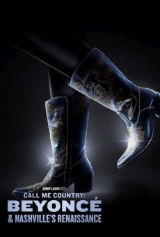 Call Me Country Beyoncé & Nashville’s Renaissance (2024) - ดูหนังออนไลน์