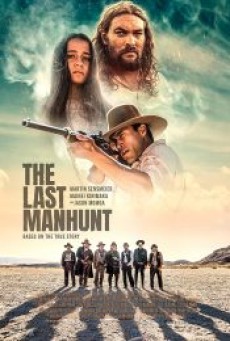 THE LAST MANHUNT (2022) - ดูหนังออนไลน