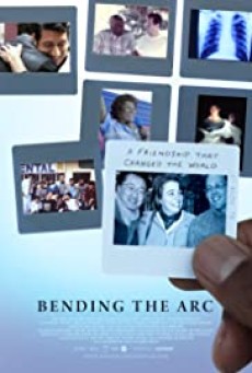 Bending the Arc (2017) มิตรภาพเปลี่ยนโลก - ดูหนังออนไลน