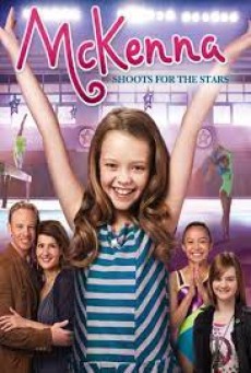 McKenna Shoots for the Stars (2012) แมคเคนน่าไขว่คว้าดาว - ดูหนังออนไลน