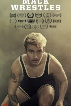 MACK WRESTLES (2019) - ดูหนังออนไลน