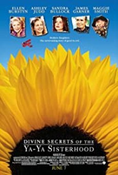 Divine Secrets of the Ya-Ya Sisterhood (2002) คุณแม่…คุณลูก มิตรภาพตลอดกาล - ดูหนังออนไลน์
