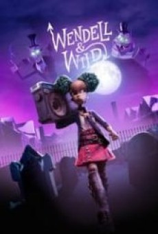 WENDELL & WILD (2022) เวนเดลล์กับไวลด์ - ดูหนังออนไลน