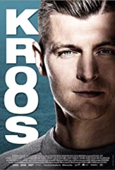 Toni Kroos (2019) โครส ราชันสิงห์สนาม - ดูหนังออนไลน