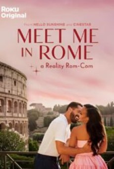 Meet Me in Rome (2024) - ดูหนังออนไลน์