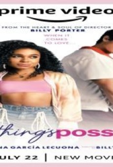 ANYTHING’S POSSIBLE (2022) - ดูหนังออนไลน