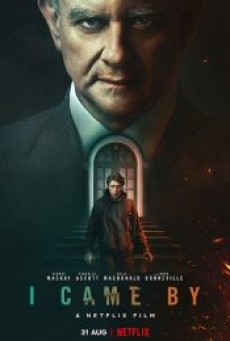 I CAME BY (2022) แวะมาในเงามืด - ดูหนังออนไลน