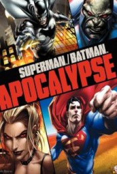 SUPERMAN BATMAN APOCALYPSE (2010) ซูเปอร์แมน กับ แบทแมน ศึกวันล้างโลก พากย์ไทย - ดูหนังออนไลน์
