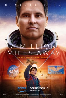 A MILLION MILES AWAY (2023) ฝันให้ไกล ไปถึงอวกาศ ซับไทย - ดูหนังออนไลน์