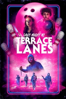 Last Night at Terrace Lanes (2024) ลาสไนท์ แอท เทอร์เรซ เลนส์ - ดูหนังออนไลน์