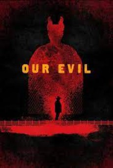 Our Evil (2017) ลึกยิ่งกว่านรก - ดูหนังออนไลน