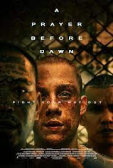 A Prayer Before Dawn (2017) บทสวดก่อนฟ้าสาง - ดูหนังออนไลน