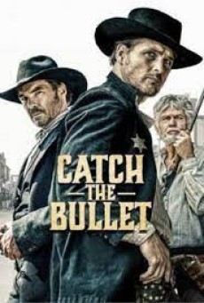 Catch the Bullet (2021) - ดูหนังออนไลน