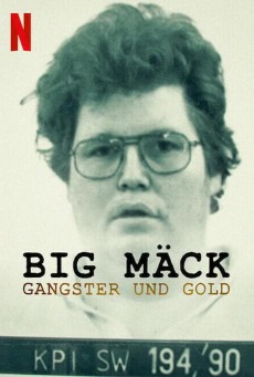 BIG MACK GANGSTERS AND GOLD (2023) ซับไทย - ดูหนังออนไลน