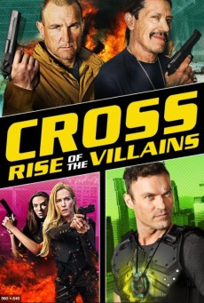 Cross Rise of the Villains (2019) - ดูหนังออนไลน