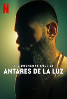 The Doomsday Cult Of Antares De La Luz (2024) ลัทธิวันสิ้นโลก - ดูหนังออนไลน
